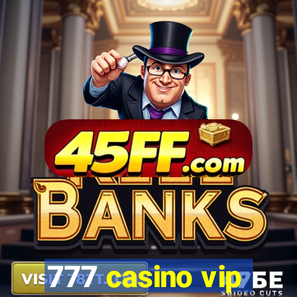 777 casino vip